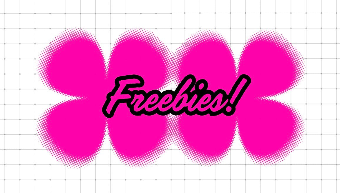 freebies!