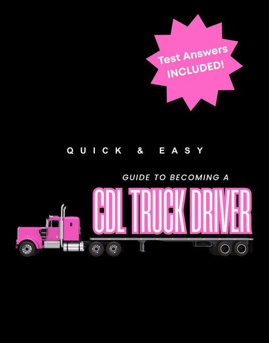 DFY “Guide To Becoming A CDL Truck Driver” Resellable E-Book