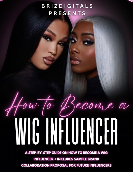 DFY “How To Become A Wig Influencer” Resellable E-Book