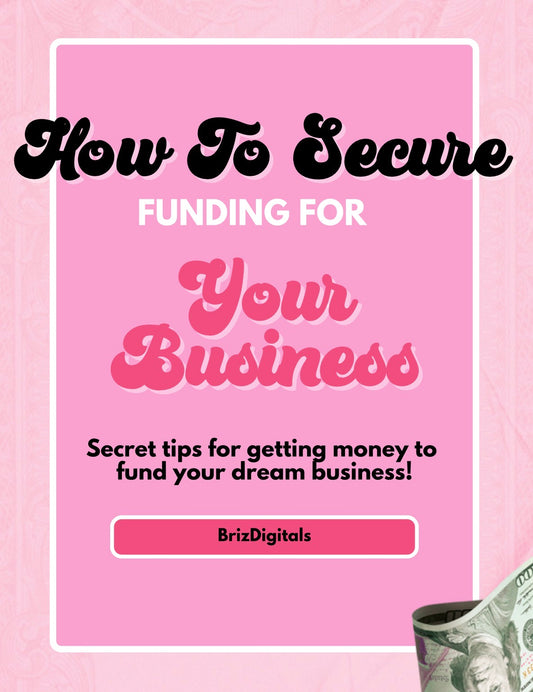 DFY “How To Secure Funding For Your Business” Resellable E-Book