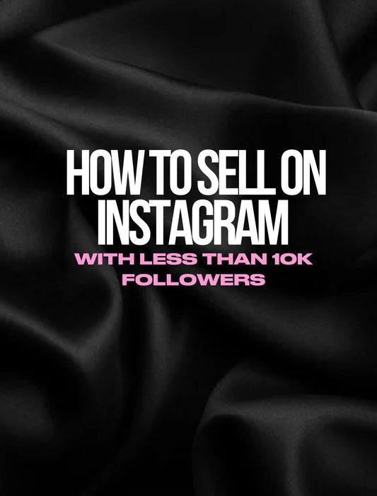 DFY “How To Sell On IG With Less Than 10K Followers” Resellable E-Book
