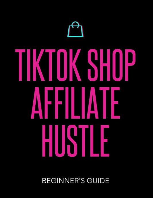 DFY “TikTok Shop Affiliate Hustle” Resellable E-Book