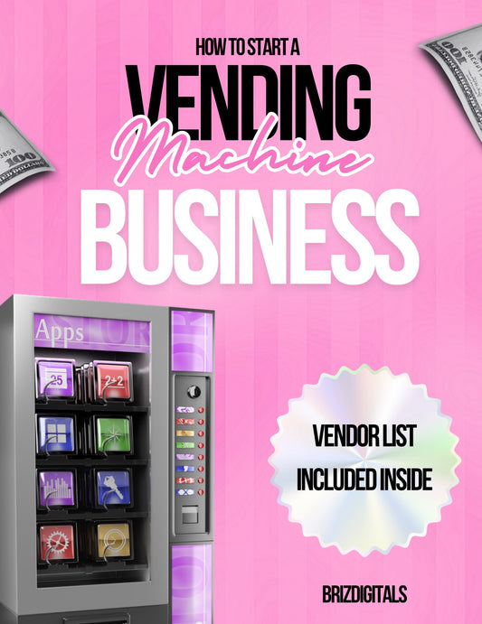 DFY “How To Start A Vending Machine Business” Resellable E-Book