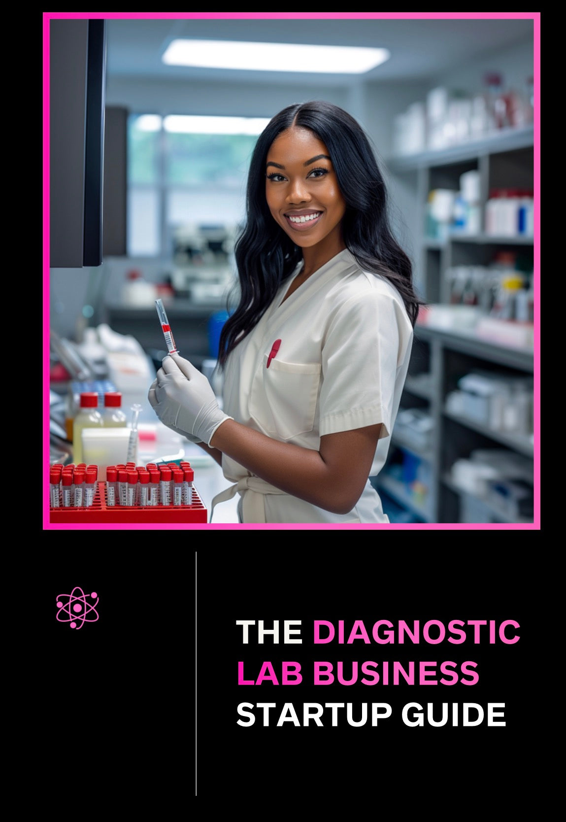 DFY “The Diagnostic Lab Business Startup Guide” Resellable E-Book