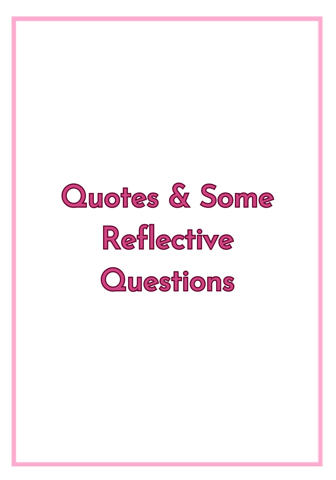 Quotes & Some Reflective Questions *FREEBIE*