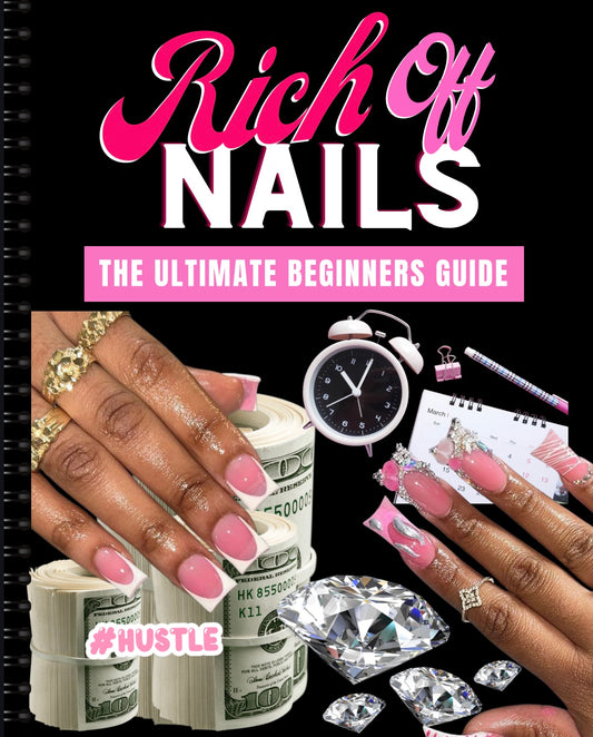 DFY “Rich Off Nails: Ultimate Beginners Guide” Resellable E-Book