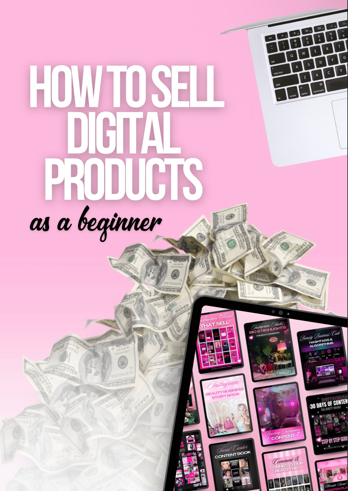 DFY “How To Sell Digital Products As A Beginner” Resellable E-Book
